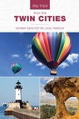 Cover: Day Trips (R) from the Twin Cities - Globe Pequot Press