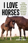 Cover: I Love Horses - The Lyons Press