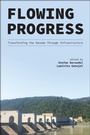 Cover: Flowing Progress - Purdue University Press