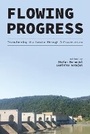 Cover: Flowing Progress - Purdue Scholarly Publishing Services