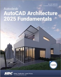 Abbildung von: Autodesk AutoCAD Architecture 2025 Fundamentals - SDC Publications