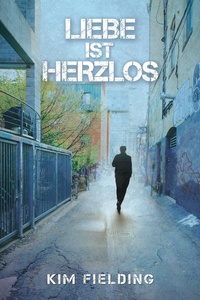 Enlarge image Cover: Liebe ist herzlos - Dreamspinner Press