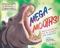 Cover: Mega-Mouths! - Minedition (imprint of Penguin Group (USA) Inc)