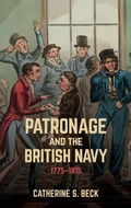 Cover: Patronage and the British Navy, 1775-1815 - Boydell & Brewer