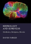 Cover: Neurology and Kindness - Ethics International Press Ltd