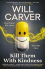 Cover: Kill them with Kindness - ORENDA BOOKS