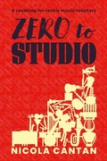 Cover: Zero to Studio (Books for music teachers, #5) - Nicola Cantan