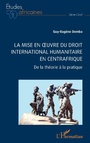 Bild: La mise en oeuvre du Droit international humanitaire en Centrafrique - Editions L'Harmattan