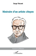 Cover: Itin&eacute;raire d'un artiste citoyen - Editions L'Harmattan