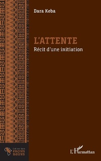 Bild vergrößern Bild: L'attente - Editions L'Harmattan