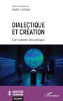 Cover: Dialectique et création - Editions L'Harmattan