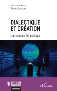 Enlarge image Cover: Dialectique et création - Editions L'Harmattan