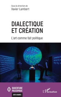 Enlarge image Cover: Dialectique et création - Editions L'Harmattan