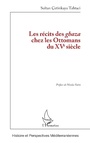 Bild: Les récits des ghaza chez les Ottomans du XVe siècle - Editions L'Harmattan