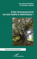 Cover: &Ecirc;tre psychanalyste en ces temps d'impatience ? - Editions L'Harmattan