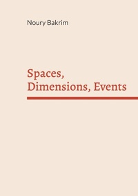 Abbildung von: Spaces, Dimensions, Events - BoD - Books on Demand - Frankreich