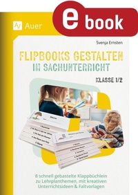 Abbildung von: Flipbooks gestalten im Sachunterricht Klasse 1/2 - Auer Verlag