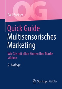 Enlarge image Cover: Quick Guide Multisensorisches Marketing - Springer Gabler