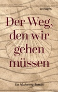 Cover: Der Weg, den wir gehen m&uuml;ssen - BoD - Books on Demand
