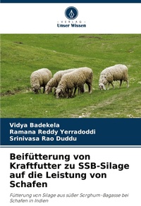 Abbildung von: Beifuetterung von Kraftfutter zu SSB-Silage auf die Leistung von Schafen - Verlag Unser Wissen