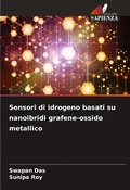 Cover: Sensori di idrogeno basati su nanoibridi grafene-ossido metallico - Edizioni Sapienza