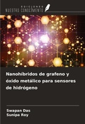Cover: Nanoh&iacute;bridos de grafeno y &oacute;xido met&aacute;lico para sensores de hidr&oacute;geno - Ediciones Nuestro Conocimiento