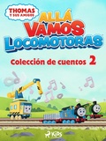 Cover: Thomas y sus amigos - All&aacute; vamos locomotoras - Colecci&oacute;n de cuentos 2 - SAGA Kids