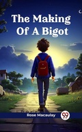 Cover: Making Of A Bigot - Double 9 Books