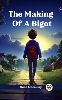 Enlarge image Cover: Making Of A Bigot - Double 9 Books