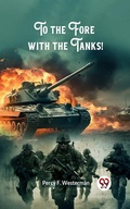 Cover: To the Fore with the Tanks! - Double 9 Books