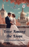 Cover: Love Among the Lions A Matrimonial Experience - Double 9 Books