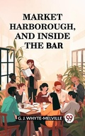 Cover: Market Harborough, and Inside the Bar - Double 9 Books