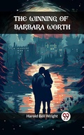 Cover: Winning of Barbara Worth - Double 9 Books