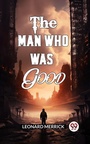 Cover: Man Who Was Good - Double 9 Books
