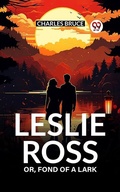Cover: Leslie Ross Or, Fond of a Lark - Double 9 Books