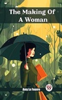 Cover: Making Of A Woman - Double 9 Books