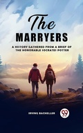 Cover: Marryers A History Gathered from a Brief of the Honorable Socrates Potter - Double 9 Books