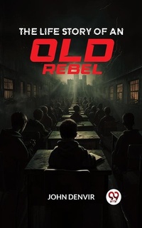 Abbildung von: Life Story of an Old Rebel - Double 9 Books