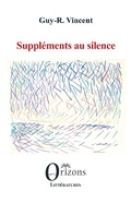 Cover: Suppl&eacute;ments au silence - EDITIONS ORIZONS