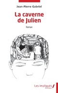 Cover: La caverne de Julien - LES IMPLIQUES