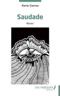 Enlarge image Cover: Saudade - LES IMPLIQUES