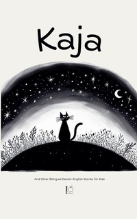 Abbildung von: Kaja And Other Bilingual Danish-English Stories for Kids - Pomme Bilingual