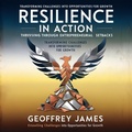 Cover: Resilience in Action: Thriving Through Entrepreneurial Setbacks - Geoffrey JAMES