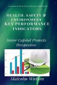 Enlarge image Cover: Health, Safety & Environment Key Performance Indicators - Malcolm Watson