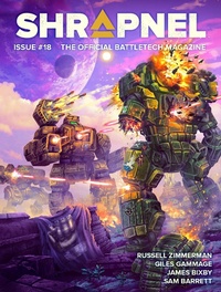 Enlarge image Cover: BattleTech: Shrapnel, Issue #18 (The Official BattleTech Magazine) - Catalyst Game Labs
