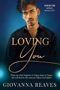 Cover: Loving You (My One-Night Stand Series) - Giovanna Reaves