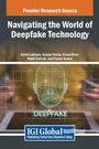 Cover: Navigating the World of Deepfake Technology - IGI Global