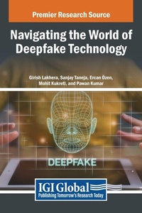 Enlarge image Cover: Navigating the World of Deepfake Technology - IGI Global