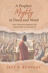 Abbildung von: A Prophet Mighty in Deed and Word - Wipf and Stock Publishers