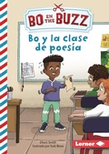 Cover: Bo y la clase de poesia (Bo and the Poetry Lesson) - Lerner Publishing Group